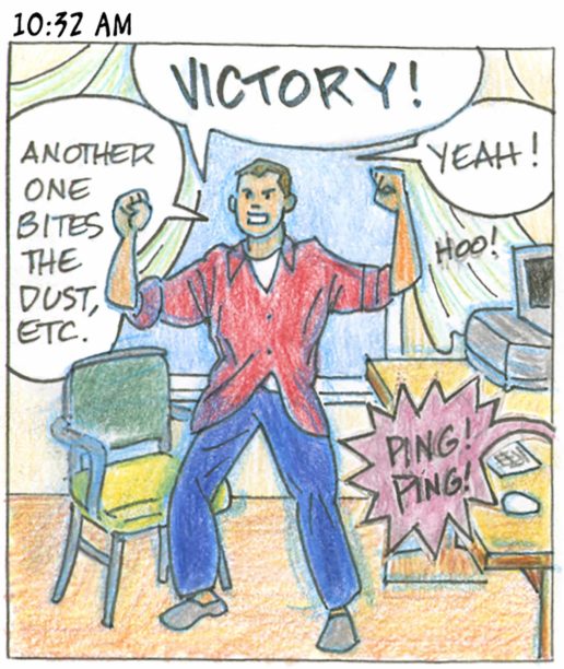 Panel 9, 10:32 AM: Persona standing up from chair at desk with arms upraised. "Victory! Yeah! Hoo! Sound effect: PING! PING!